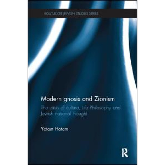Modern Gnosis and Zionism Modern Gnosis and Zionism