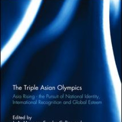 The Triple Asian Olympics - Asia Rising The Triple Asian Olympics - Asia Rising