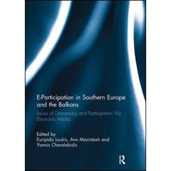 E-Participation in Southern Europe and the Balkans E-Participation in Southern Europe and the Balkans
