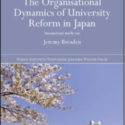 The Organisational Dynamics of University Reform in Japan The Organisational Dynamics of University Reform in Japan