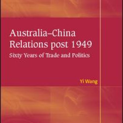 Australia-China Relations post 1949 Australia-China Relations post 1949