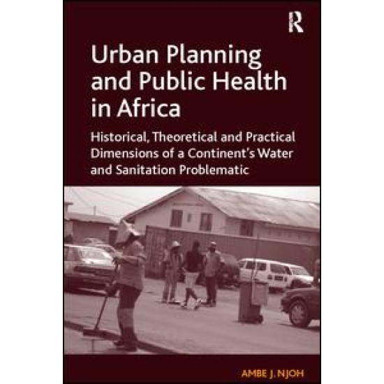 Urban Planning and Public Health in Africa Urban Planning and Public Health in Africa