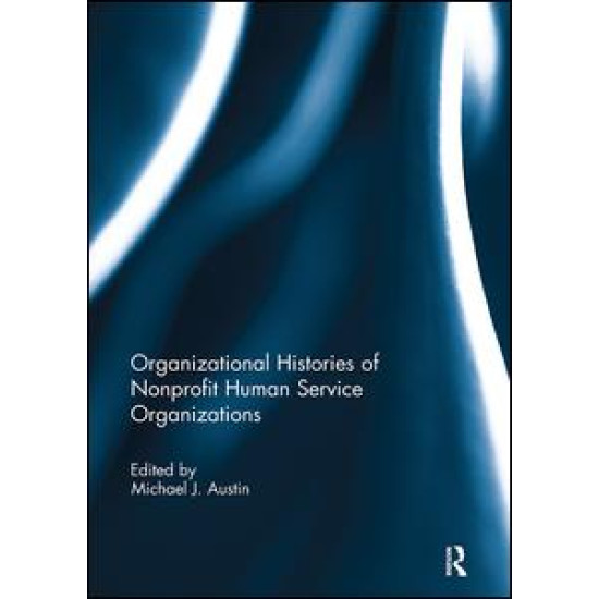 Organizational Histories of Nonprofit Human Service Organizations