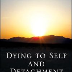 Dying to Self and Detachment