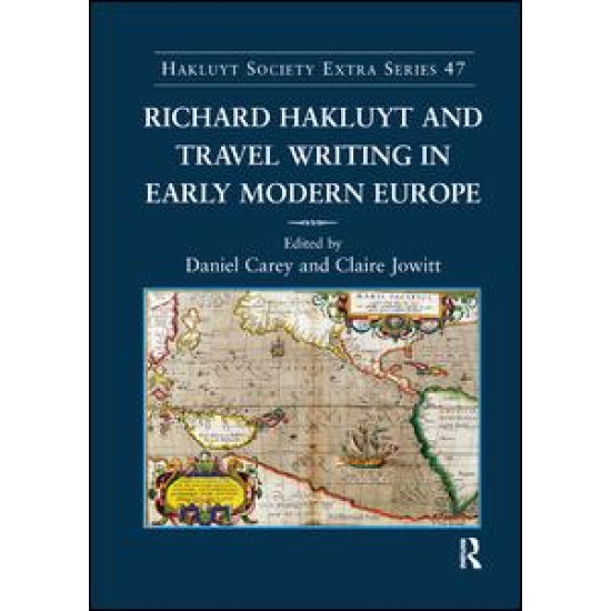 Richard Hakluyt and Travel Writing in Early Modern Europe