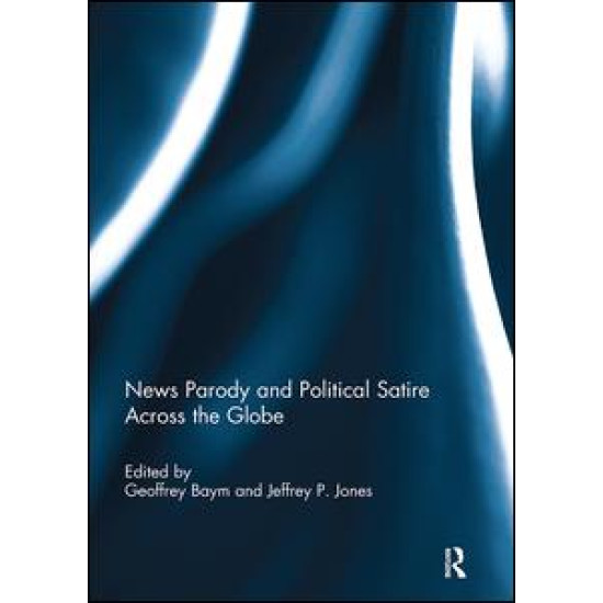 News Parody and Political Satire Across the Globe