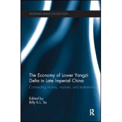 The Economy of Lower Yangzi Delta in Late Imperial China The Economy of Lower Yangzi Delta in Late Imperial China