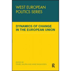 Dynamics of Change in the European Union Dynamics of Change in the European Union