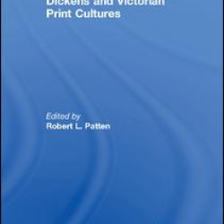Dickens and Victorian Print Cultures Dickens and Victorian Print Cultures