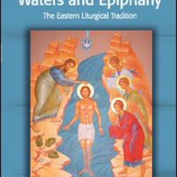 The Blessing of Waters and Epiphany