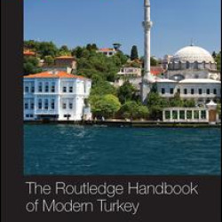 The Routledge Handbook of Modern Turkey