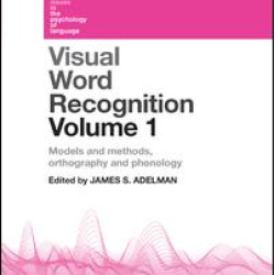 Visual Word Recognition Volume 1 Visual Word Recognition Volume 1