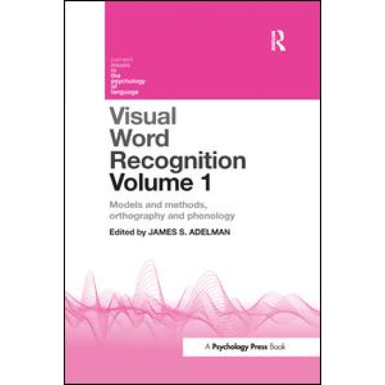 Visual Word Recognition Volume 1 Visual Word Recognition Volume 1