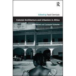 Colonial Architecture and Urbanism in Africa Colonial Architecture and Urbanism in Africa