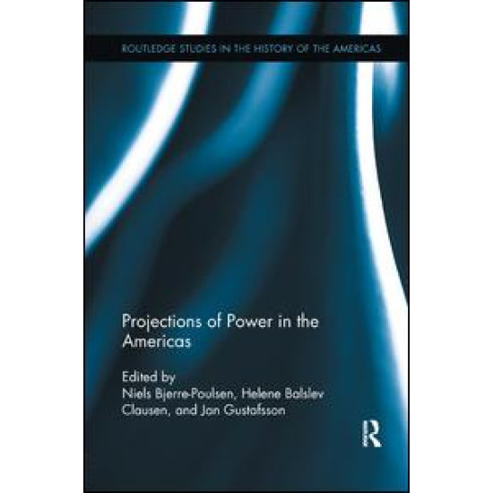 Projections of Power in the Americas Projections of Power in the Americas
