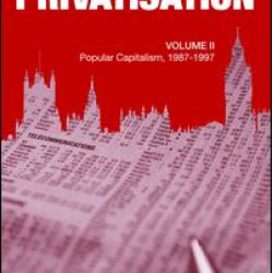 The Official History of Privatisation, Vol. II The Official History of Privatisation, Vol. II