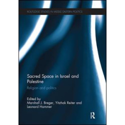 Sacred Space in Israel and Palestine Sacred Space in Israel and Palestine