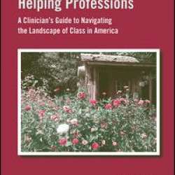 Social Class and the Helping Professions Social Class and the Helping Professions