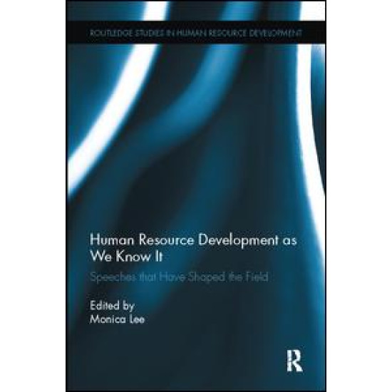 Human Resource Development as We Know It Human Resource Development as We Know It