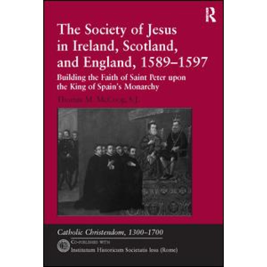 The Society of Jesus in Ireland, Scotland, and England, 1589–1597