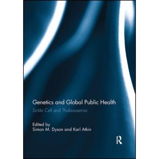 Genetics and Global Public Health Genetics and Global Public Health