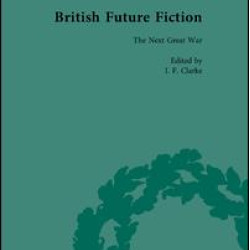 British Future Fiction, 1700-1914, Volume 6