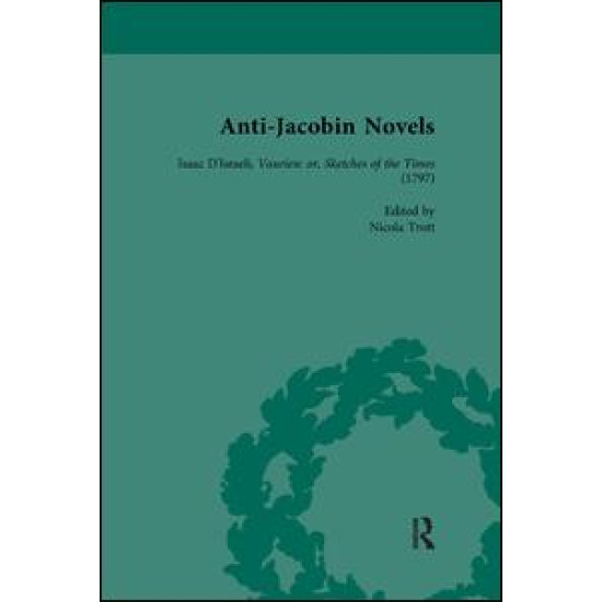 Anti-Jacobin Novels, Part II, Volume 8 Anti-Jacobin Novels, Part II, Volume 8