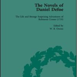 The Novels of Daniel Defoe, Part I Vol 1 The Novels of Daniel Defoe, Part I Vol 1