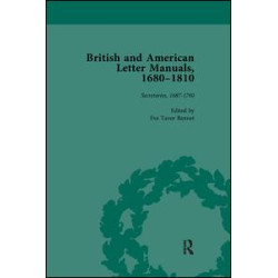 British and American Letter Manuals, 1680-1810, Volume 2 British and American Letter Manuals, 1680-1810, Volume 2