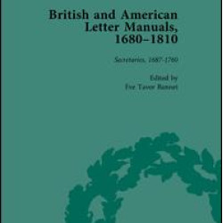 British and American Letter Manuals, 1680-1810, Volume 2