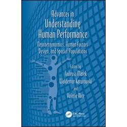 Advances in Understanding Human Performance Advances in Understanding Human Performance