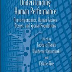 Advances in Understanding Human Performance Advances in Understanding Human Performance