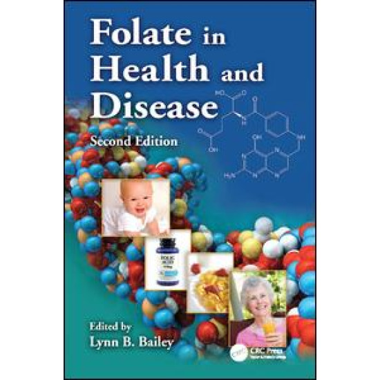 Folate in Health and Disease Folate in Health and Disease