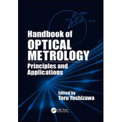 Handbook of Optical Metrology Handbook of Optical Metrology