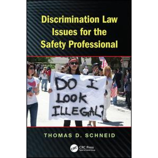 Discrimination Law Issues for the Safety Professional Discrimination Law Issues for the Safety Professional
