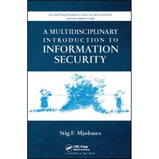 A Multidisciplinary Introduction to Information Security A Multidisciplinary Introduction to Information Security