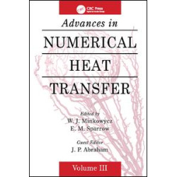 Advances in Numerical Heat Transfer, Volume 3 Advances in Numerical Heat Transfer, Volume 3