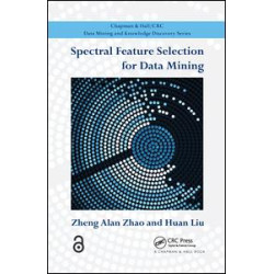 Spectral Feature Selection for Data Mining