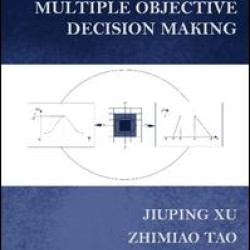 Rough Multiple Objective Decision Making Rough Multiple Objective Decision Making