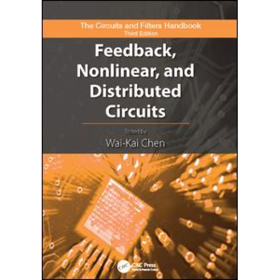Feedback, Nonlinear, and Distributed Circuits Feedback, Nonlinear, and Distributed Circuits