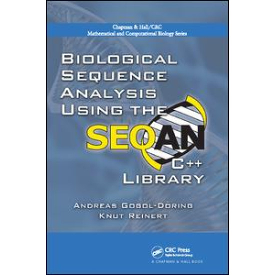 Biological Sequence Analysis Using the SeqAn C++ Library