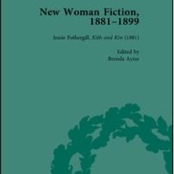 New Woman Fiction, 1881-1899, Part I Vol 1