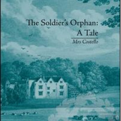 The Soldier's Orphan: A Tale