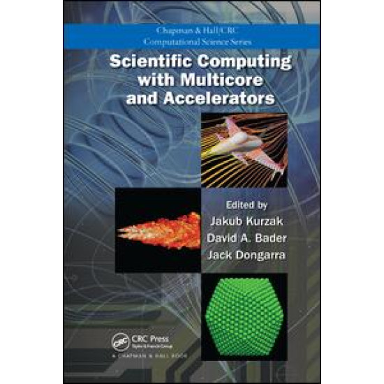 Scientific Computing with Multicore and Accelerators