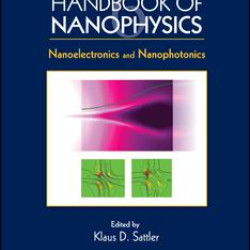 Handbook of Nanophysics Handbook of Nanophysics