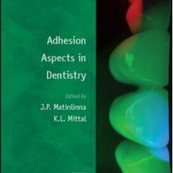 Adhesion Aspects in Dentistry Adhesion Aspects in Dentistry