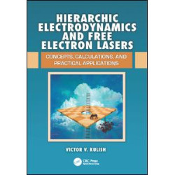 Hierarchic Electrodynamics and Free Electron Lasers Hierarchic Electrodynamics and Free Electron Lasers