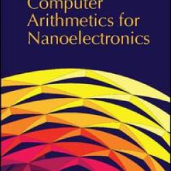 Computer Arithmetics for Nanoelectronics