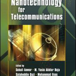 Nanotechnology for Telecommunications Nanotechnology for Telecommunications