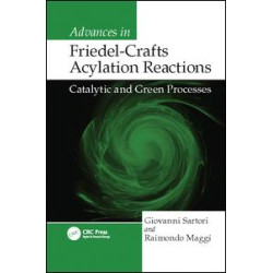 Advances in Friedel-Crafts Acylation Reactions Advances in Friedel-Crafts Acylation Reactions